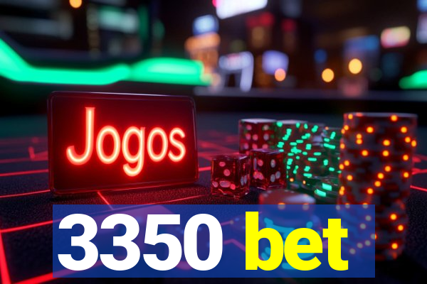 3350 bet